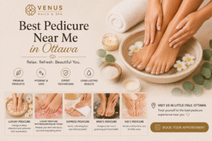 Pedicure Near Me in Ottawa: Prices & Complete Process